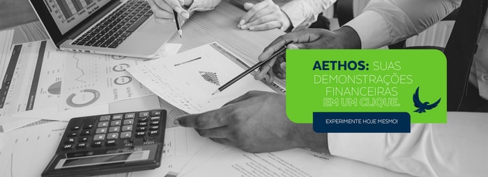 AETHOS: SUAS DEMONSTRA&Ccedil;&Otilde;ES FINANCEIRAS EM UM CLIQUE. EXPERIMENTE HOJE MESMO