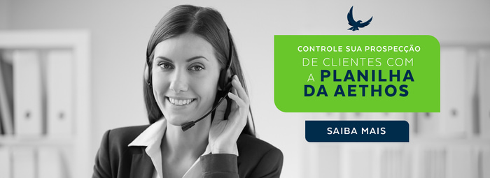 CONTROLE SUA PROSPEC&Ccedil;&Atilde;O DE CLIENTES COM A PLANILHA DA AETHOS